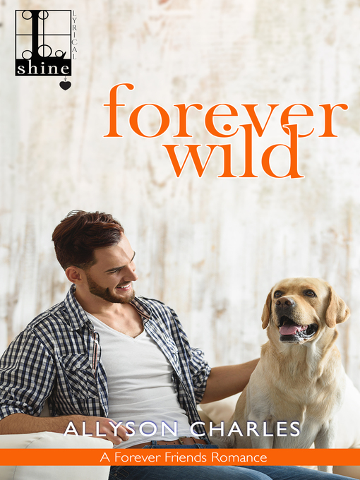 Title details for Forever Wild by Allyson Charles - Available